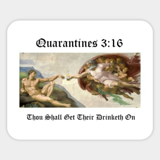 Quarantines 3:16 Sticker